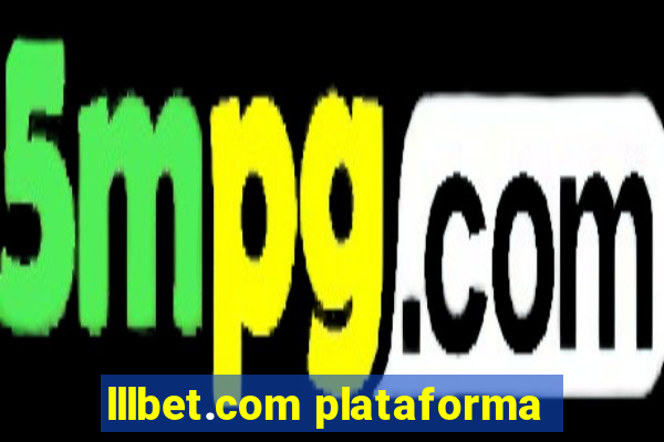 lllbet.com plataforma